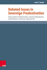 Debated Issues in Sovereign Predestination - Joel R. Beeke - E-Book