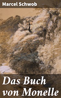 Das Buch von Monelle - Marcel Schwob - E-Book