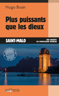 Plus puissants que les dieux - Hugo Buan - E-Book
