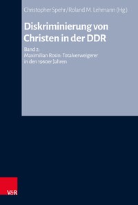 Diskriminierung von Christen in der DDR - Maximilian Rosin - E-Book