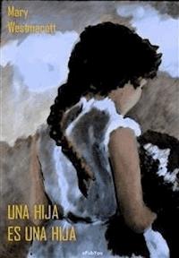 Una hija es una hija - Mary Westmacott - E-Book