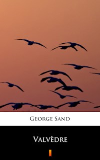 Valvèdre - George Sand - E-Book