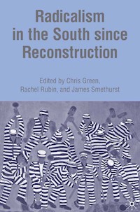 Radicalism in the South since Reconstruction -  - E-Book