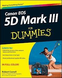 Canon EOS 5D Mark III For Dummies - Robert Correll - E-Book