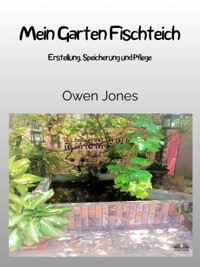 Mein Garten Fischteich - Owen Jones - E-Book