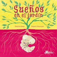 Sueños en el jardín - Paulina Casas - E-Book