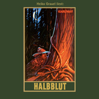 Halbblut - Karl Mays Gesammelte Werke, Band 38 (Ungekürzte Lesung) - Karl May - Hörbuch