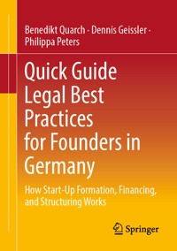 Quick Guide Legal Best Practices for Founders in Germany - Benedikt Quarch - E-Book