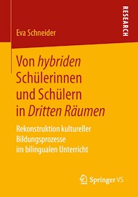 Von hybriden Schülerinnen und Schülern in Dritten Räumen - Eva Schneider - E-Book