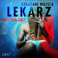 Zakazane miejsca: Lekarz - opowiadanie erotyczne - Vanessa Salt - Hörbuch