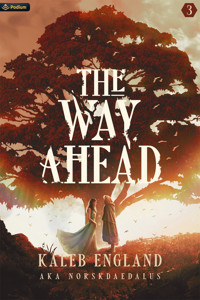 The Way Ahead 3 - Kaleb England - E-Book