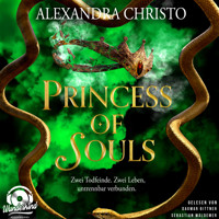 Princess of Souls (Ungekürzt) - Alexandra Christo - Hörbuch