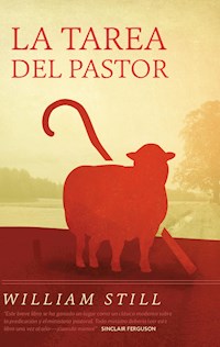 La Tarea del Pastor - William Still - E-Book