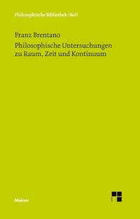 Philosophische Untersuchungen zu Raum, Zeit und Kontinuum - Franz Brentano - E-Book