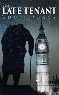 The Late Tenant - Louis Tracy - E-Book