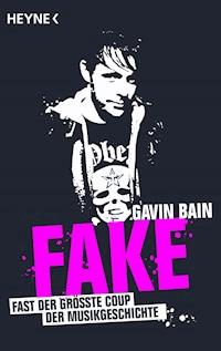 Fake - Gavin Bain - E-Book