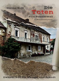 Die Toten vom Petritorwall - Martina Wolff - E-Book