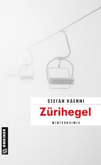 Zürihegel - Stefan Haenni - E-Book