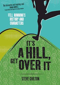 It's a Hill, Get Over It - Steve Chilton - E-Book