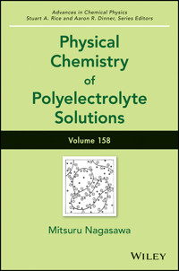 Physical Chemistry of Polyelectrolyte Solutions, Volume 158 -  - E-Book