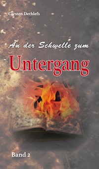 An der Schwelle zum Untergang - Carsten Dethlefs - E-Book