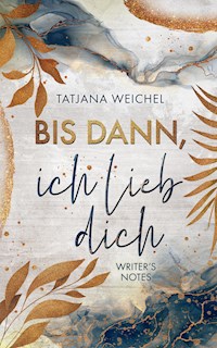 Bis dann, ich lieb dich - Tatjana Weichel - E-Book