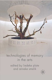 Technologies of Memory in the Arts -  - E-Book