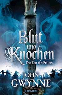 Die Zeit des Feuers - Blut und Knochen 2 - John Gwynne - E-Book