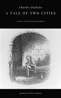 A Tale of Two Cities - Charles Dickens. - E-Book