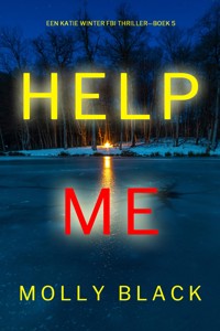 Help Me (Een Katie Winter FBI Thriller—Boek 5) - Molly Black - E-Book