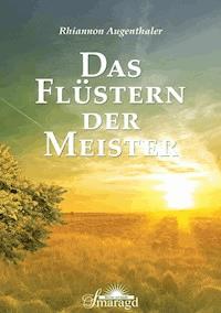 Das Flüstern der Meister - Rhiannon Augenthaler - E-Book