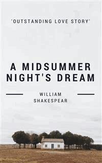 A Midsummer Night's Dream - William Shakespeare - E-Book