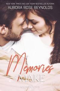 Memories to make - Aurora Rose Reynolds - E-Book