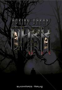 Dark - Adrian Daray - E-Book