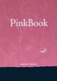PinkBook - Alicia M. Herold - E-Book