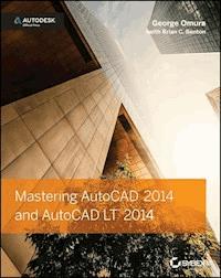 Mastering AutoCAD 2014 and AutoCAD LT 2014 - George Omura - E-Book