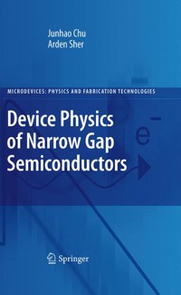 Device Physics of Narrow Gap Semiconductors - Junhao Chu - E-Book