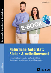 Natürliche Autorität: Sicher & selbstbewusst - GS - Burkhard Günther - E-Book