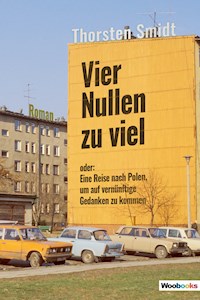 Vier Nullen zu viel - Thorsten Smidt - E-Book