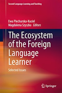 The Ecosystem of the Foreign Language Learner - - E-Book