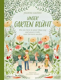 Unser Garten blüht - Joanna Gaines - E-Book
