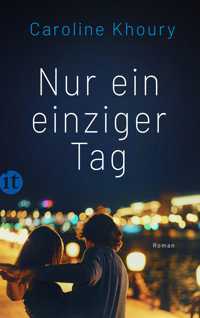 Nur ein einziger Tag - Caroline Khoury - E-Book