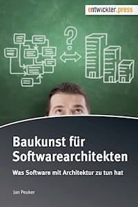 Baukunst für Softwarearchitekten - Jan Peuker - E-Book