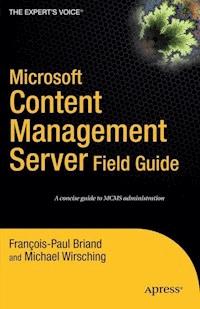 Microsoft Content Management Server Field Guide - Michael Wirsching - E-Book