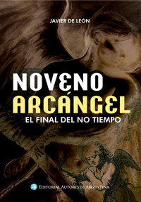 Noveno Arcángel - Javier De León - E-Book
