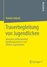 Trauerbegleitung von Jugendlichen - Rebekka Diebold - E-Book