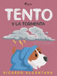 Tento y la tormenta - Ricardo Alcántara - E-Book