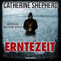 Erntezeit (Zons-Thriller 2) - Catherine Shepherd - Hörbuch
