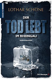Der Tod lebt im Rheingau - Lothar Schöne - E-Book