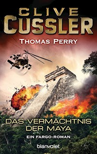 Das Vermächtnis der Maya - Clive Cussler - E-Book